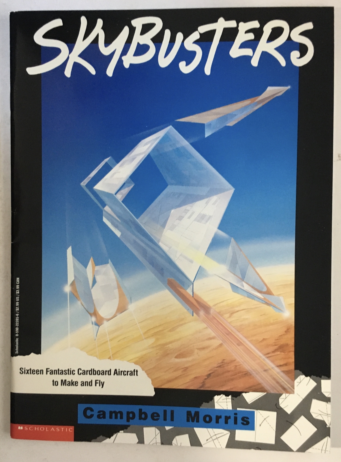 Skybusters: Sixteen Fantastic Cardboard Aircraft to Make and Fly