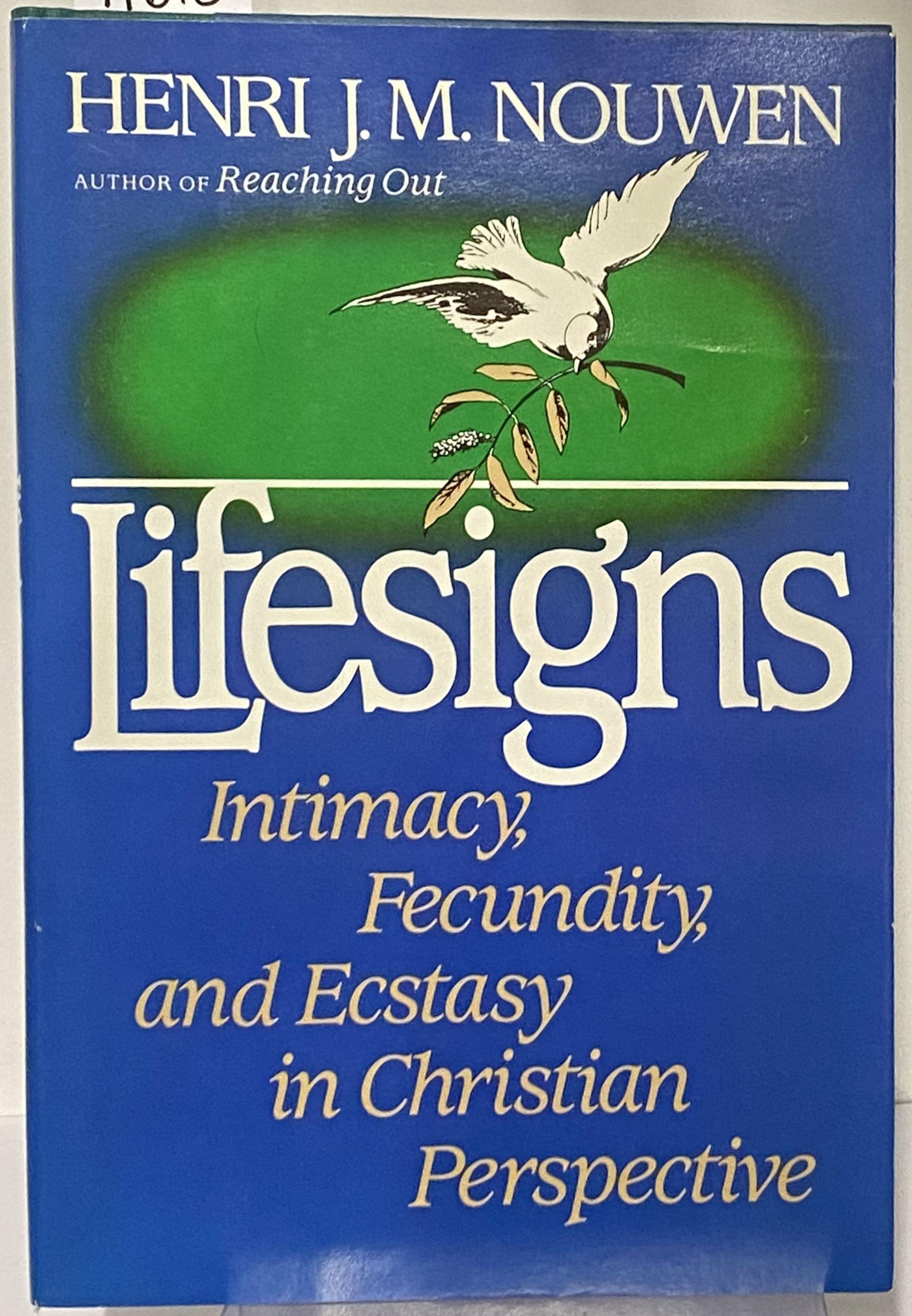Lifesigns: Intimacy, Fecundity, and Ecstasy in Christian Perspective