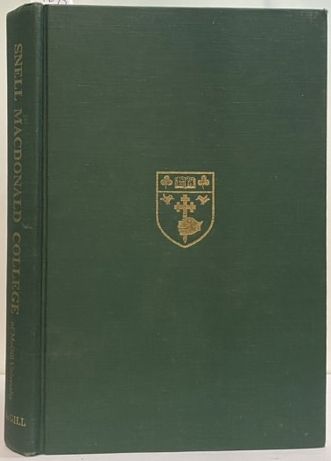 MacDonald College of McGill University: A History from 1904-1955