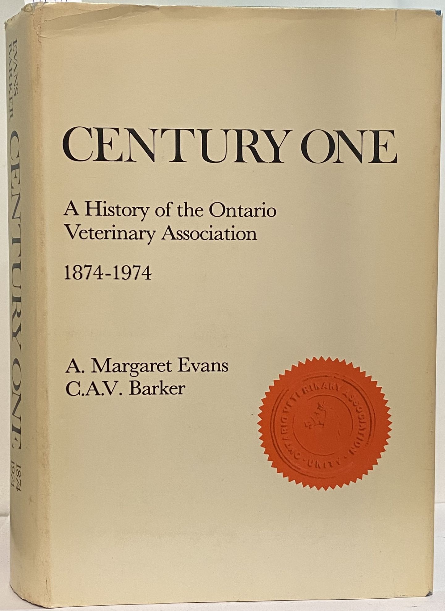 Century One: A History of the Ontario Veterinary Association 1874-1974