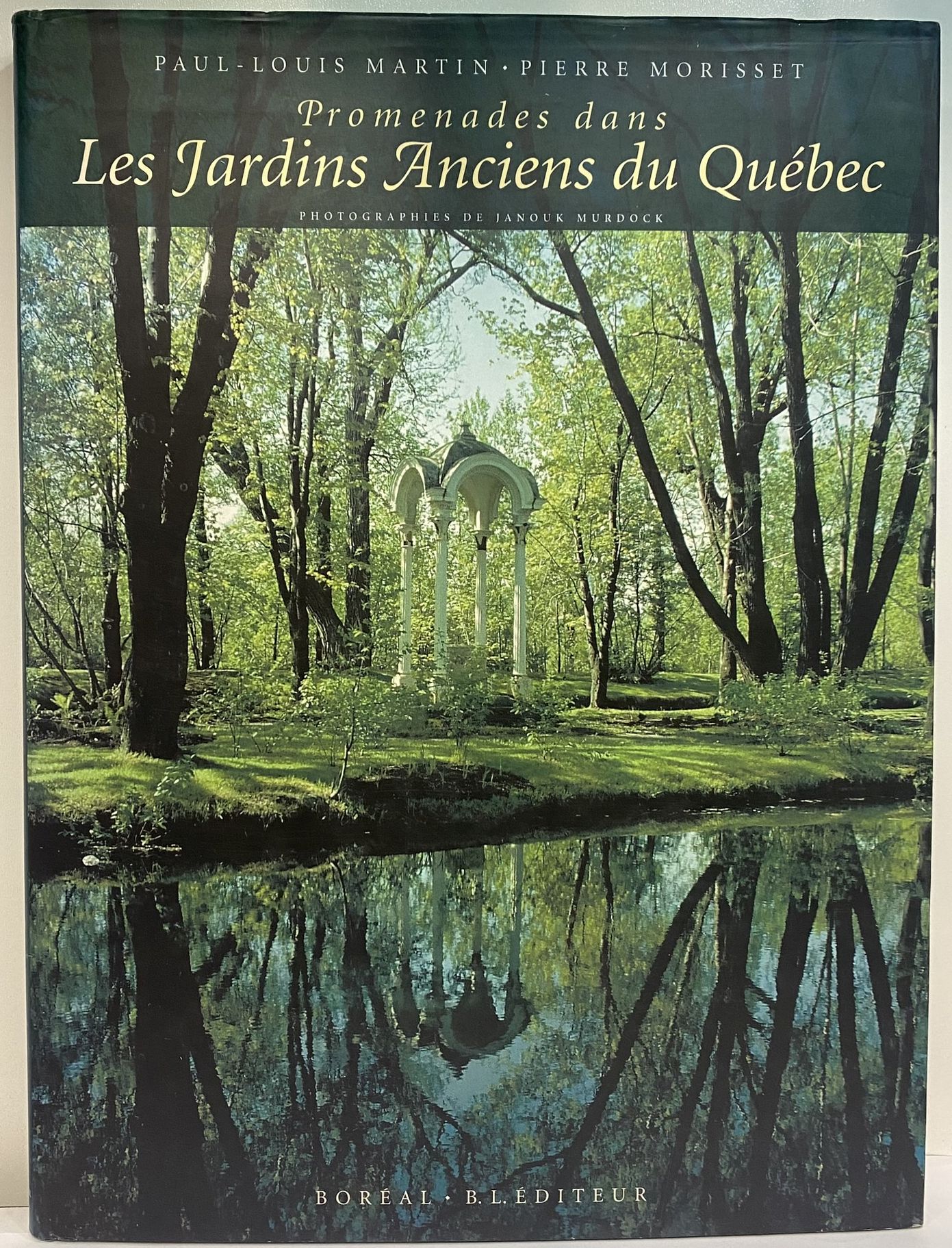 Promenades dans les jardins anciens du Québec