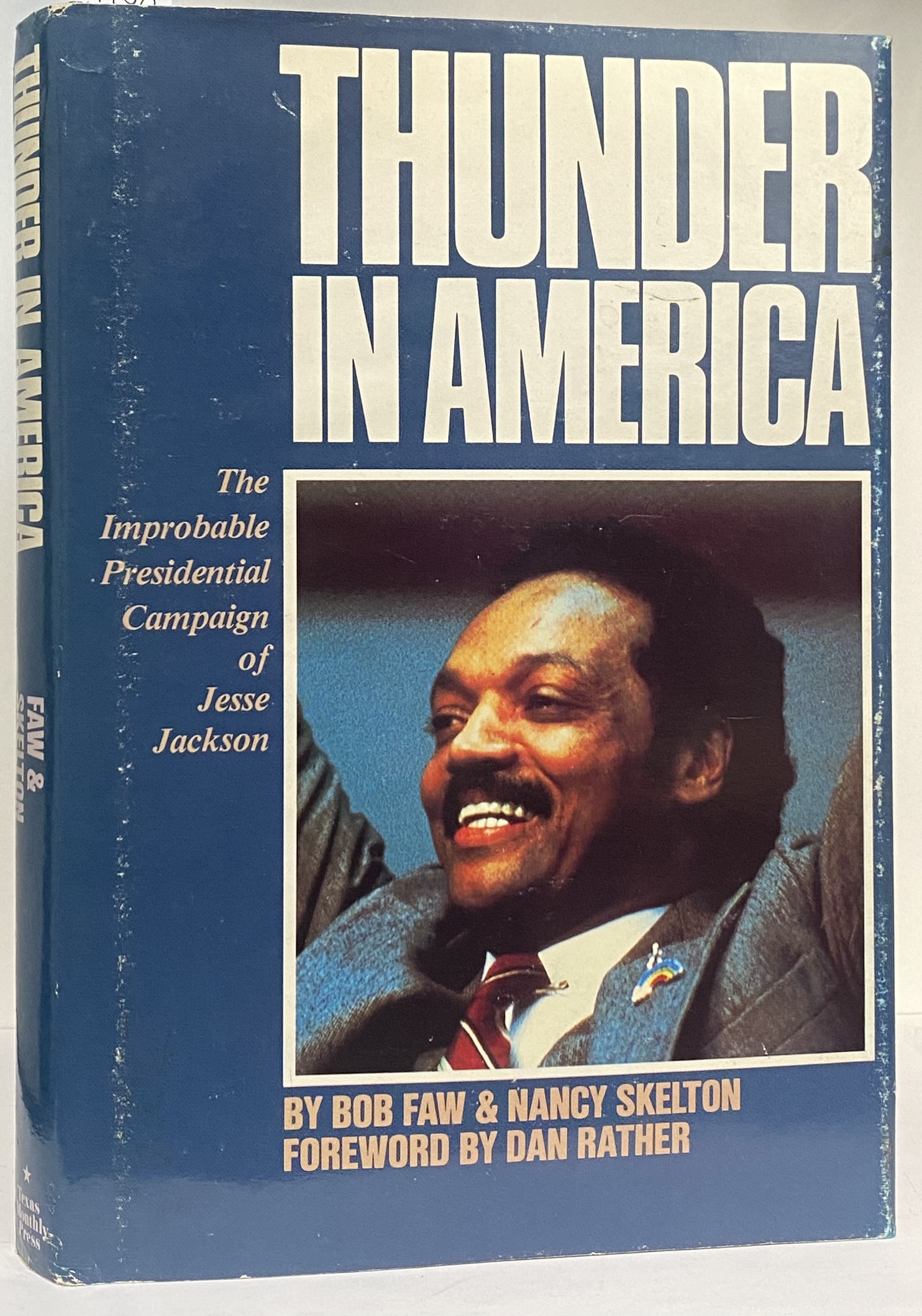 Thunder in America: The Improbable Presidential Campaign of Jesse Jackson
