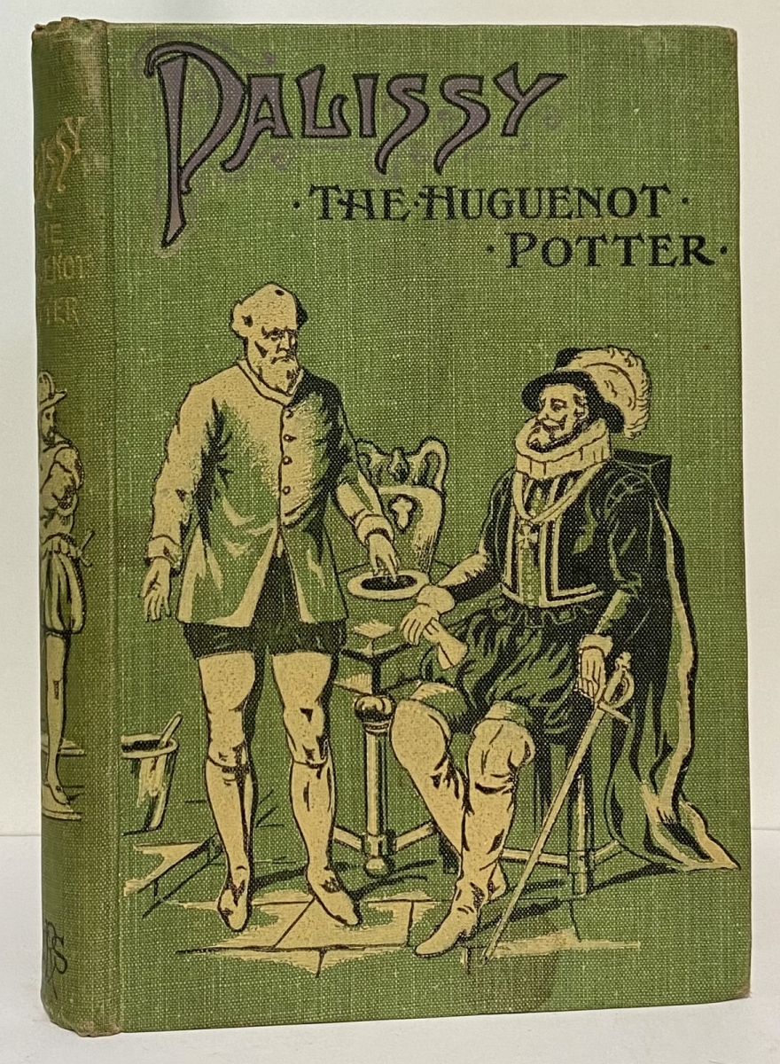 Palissy the Huguenot Potter