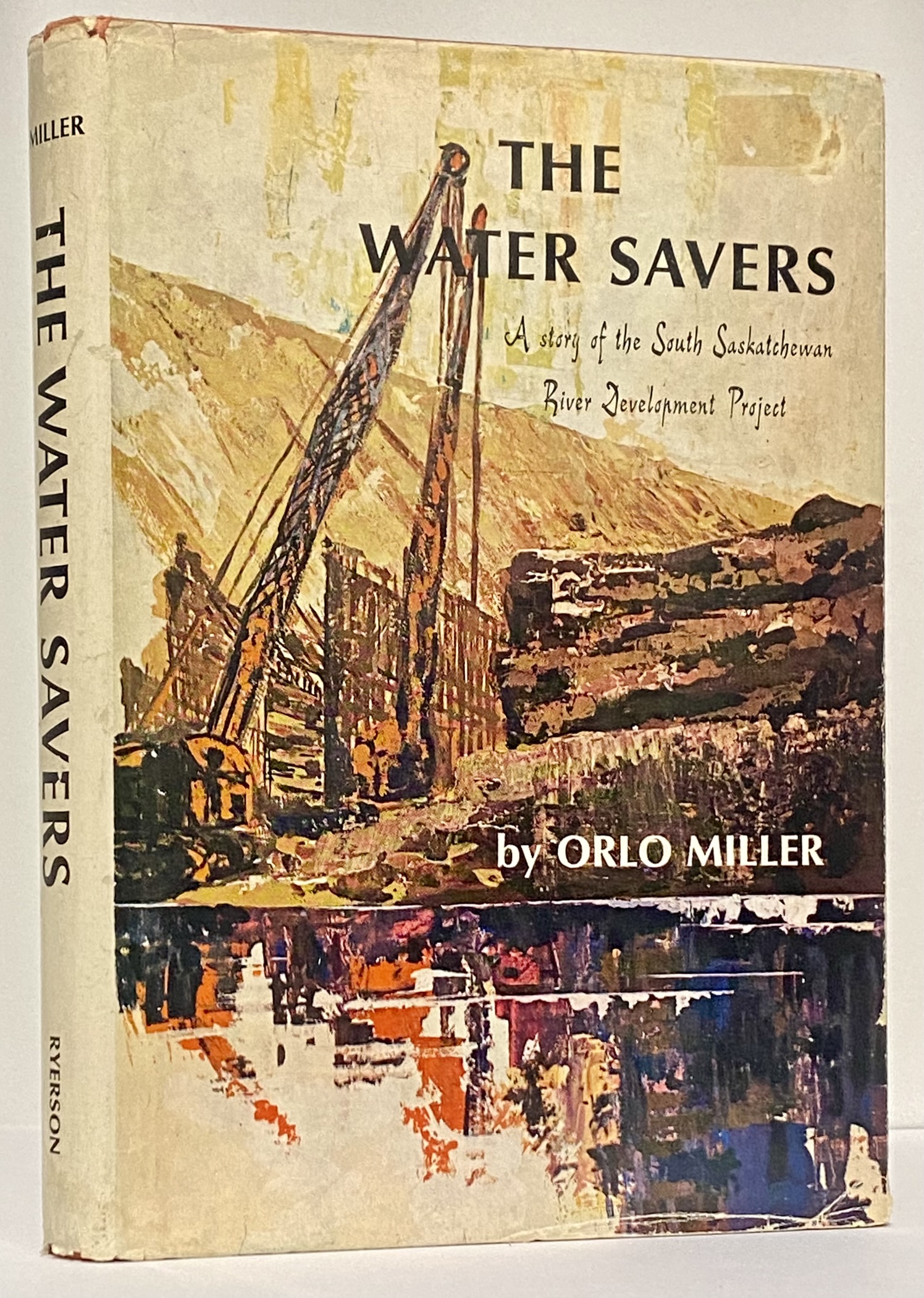 The Water Savers: A Story of the South Saskatchewan River Development Project