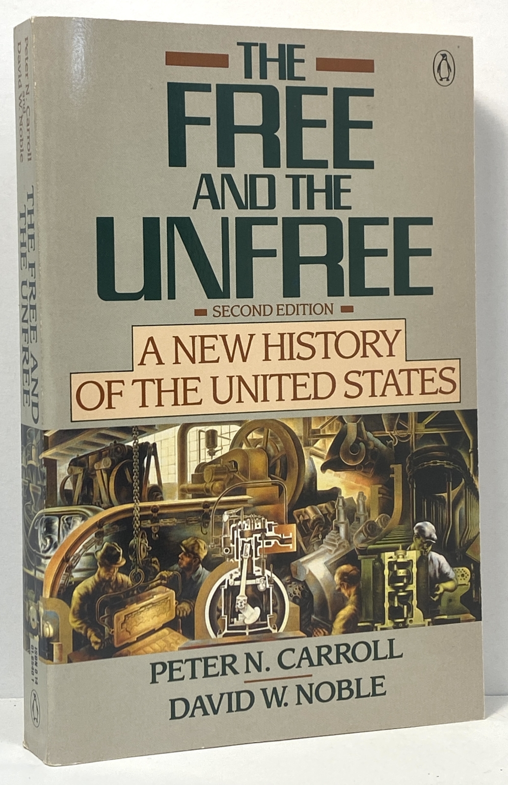 The Free and the Unfree: A New History of the United States; Second Edition