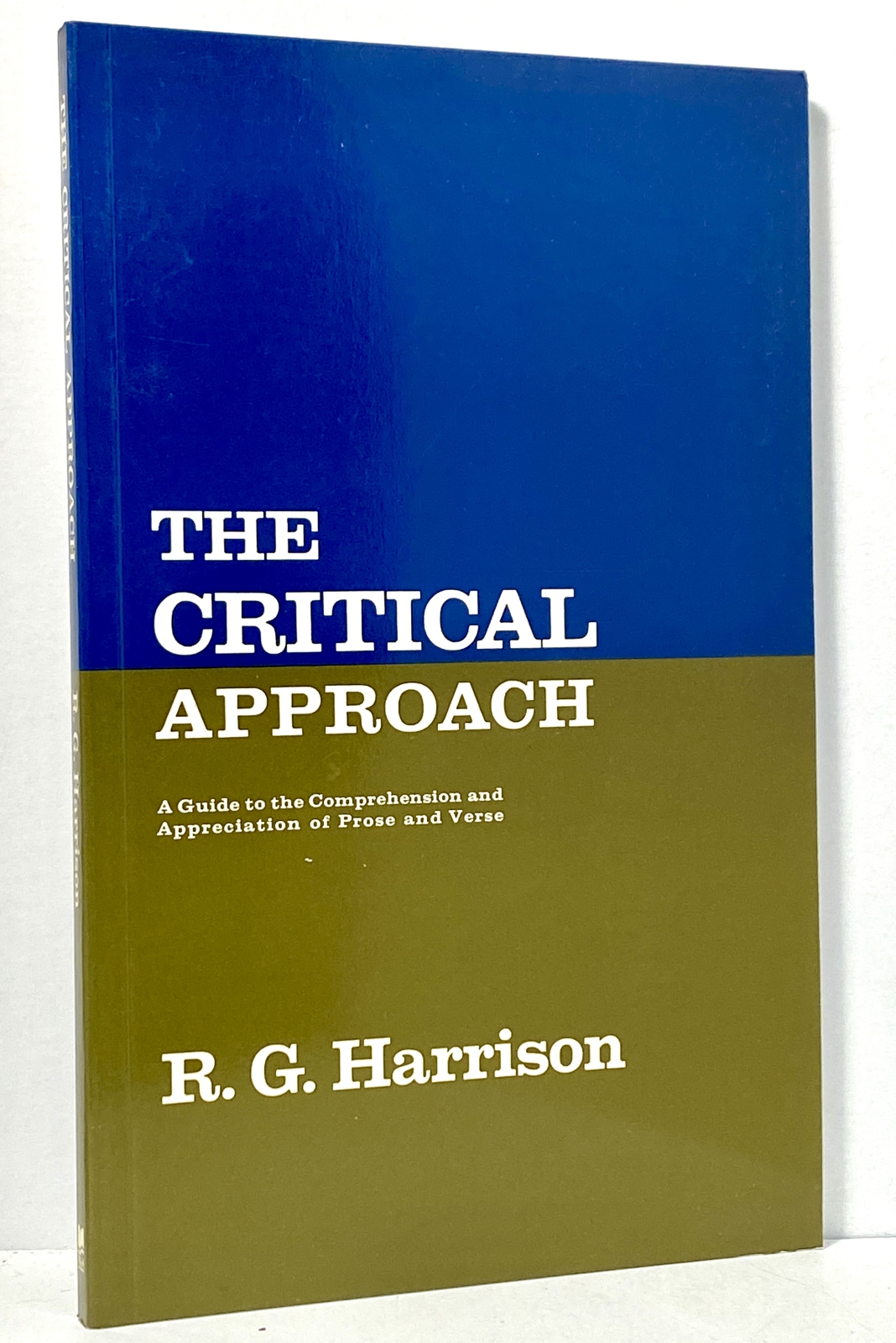 Critical Approach: A Guide to the Comprehension and Appreciation of Prose and Verse