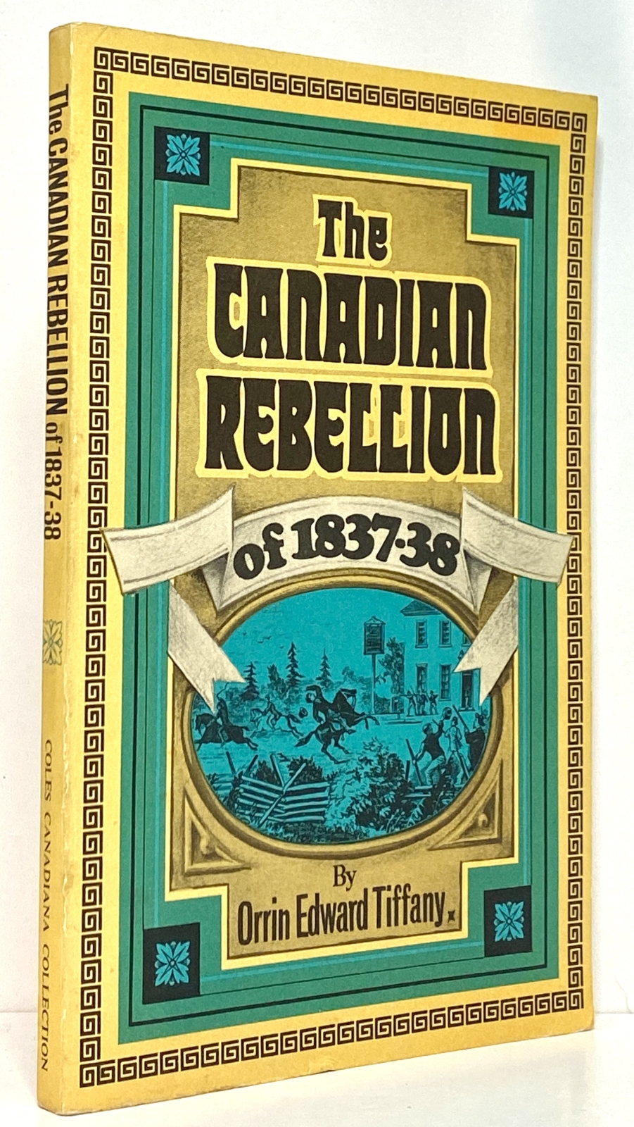 The Relations of the United States to the Canadian Rebellion of 1837-1838
