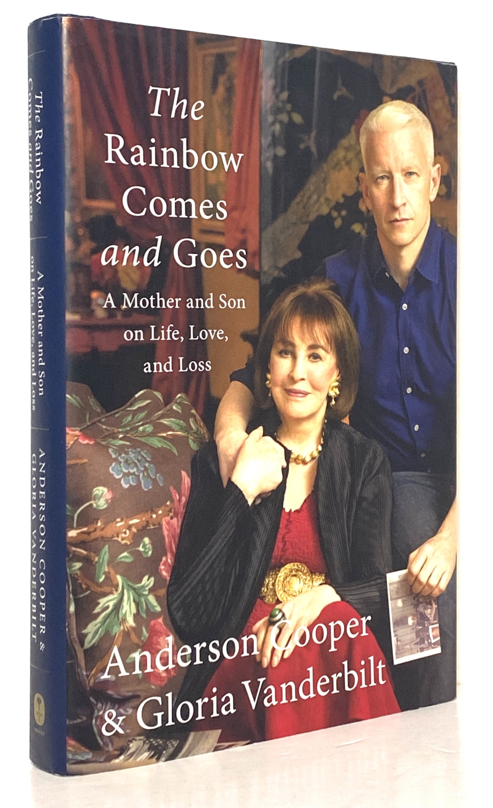The Rainbow Comes and Goes: A Mother and Son on Life, Love, and Loss