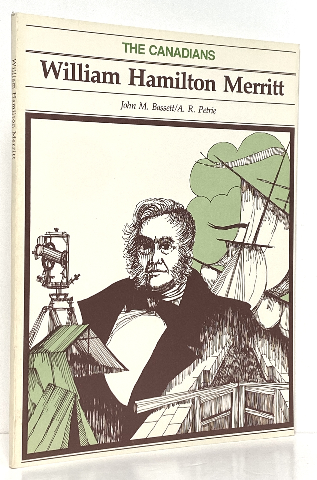 William Hamilton Merritt: Canada's Father of Transportation (The Canadians series)