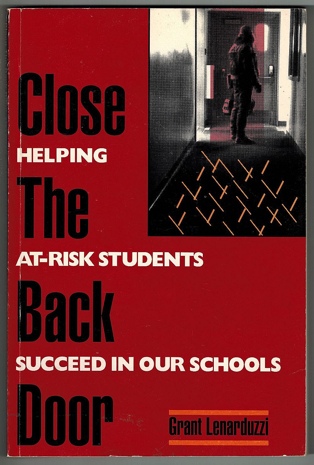 Close the Back Door: Helping At-Risk Students Succeed in Our Schools