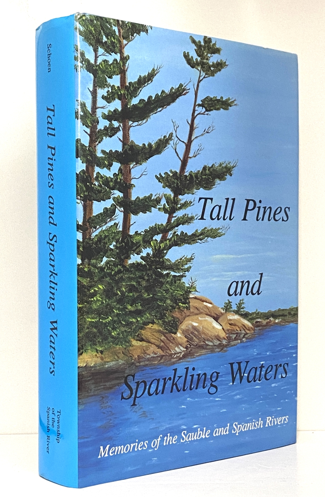 Tall Pines and Sparkling Waters: Memories of the Sauble and Spanish Rivers