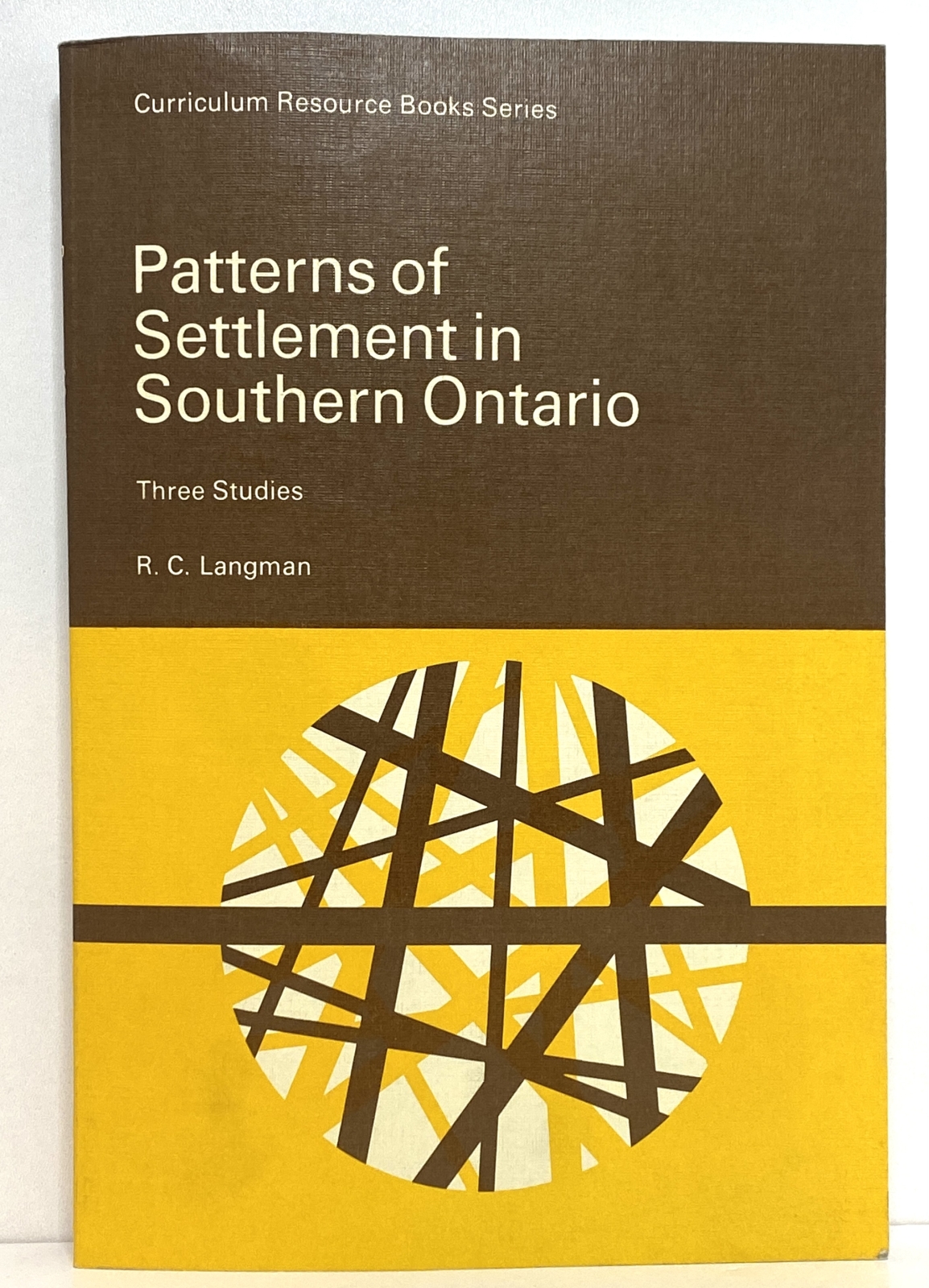 Patterns of Settlement in Southern Ontario: Three Studies
