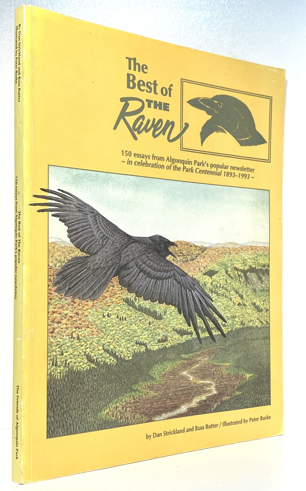The Best of The Raven: 150 Essays from Algonquin Park's Popular Newsletter: in Celebration of the Park Centennial, 1893-1993