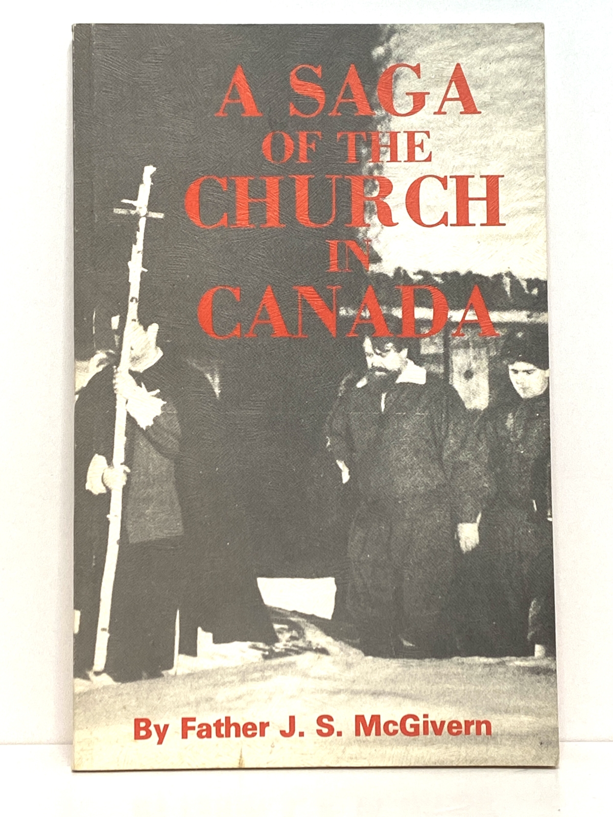 A Saga of the Church in Canada