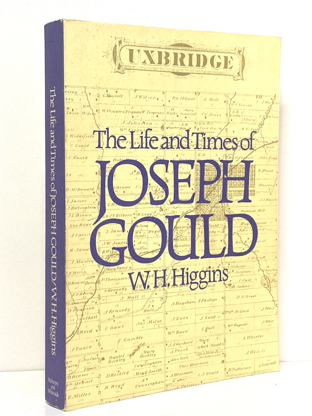The Life and Times of Joseph Gould: Reminiscences of Sixty Years of Active Political and Municipal Life
