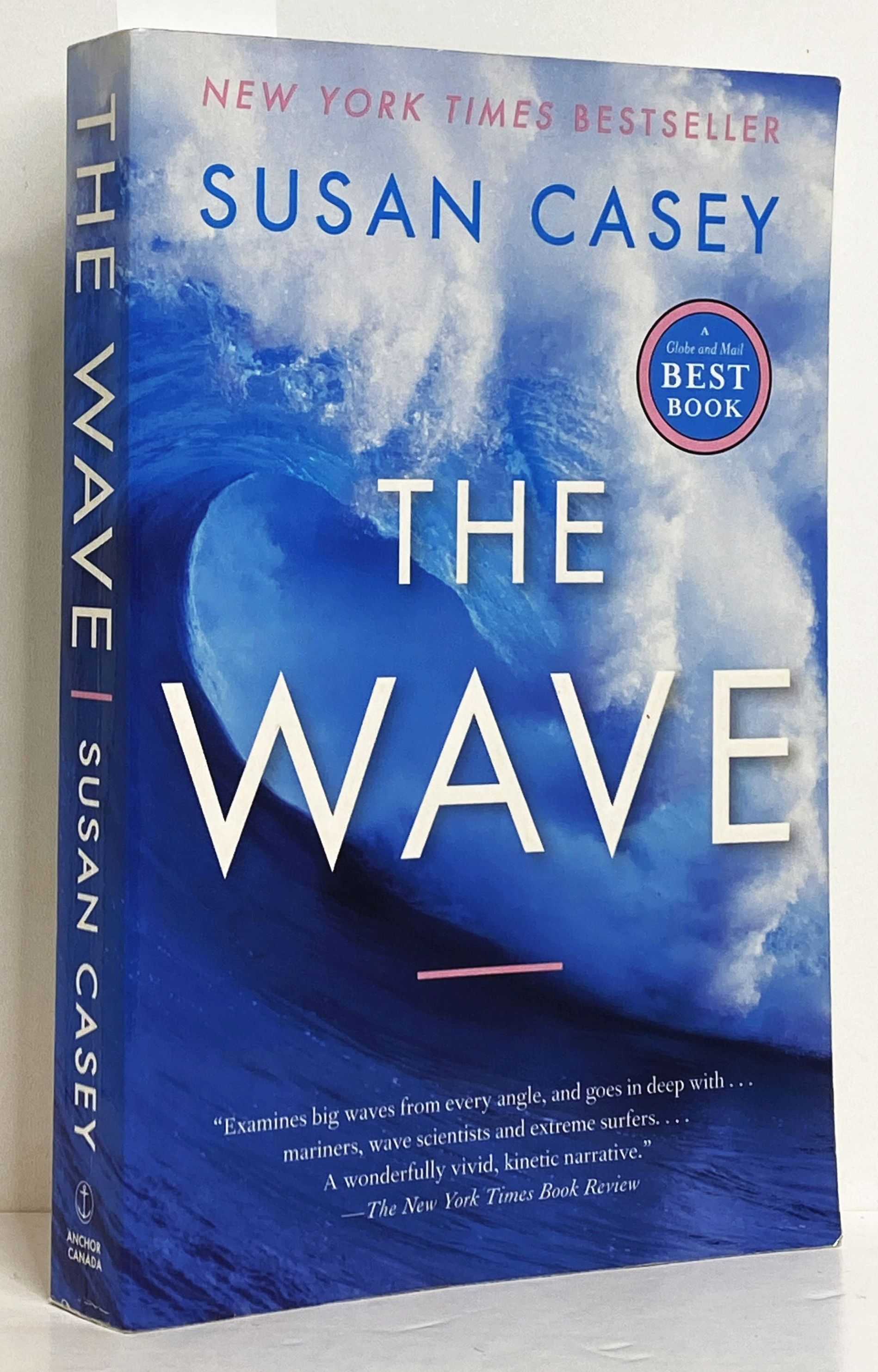 The Wave: In Pursuit of the Rogues, Freaks, and Giants of the Ocean