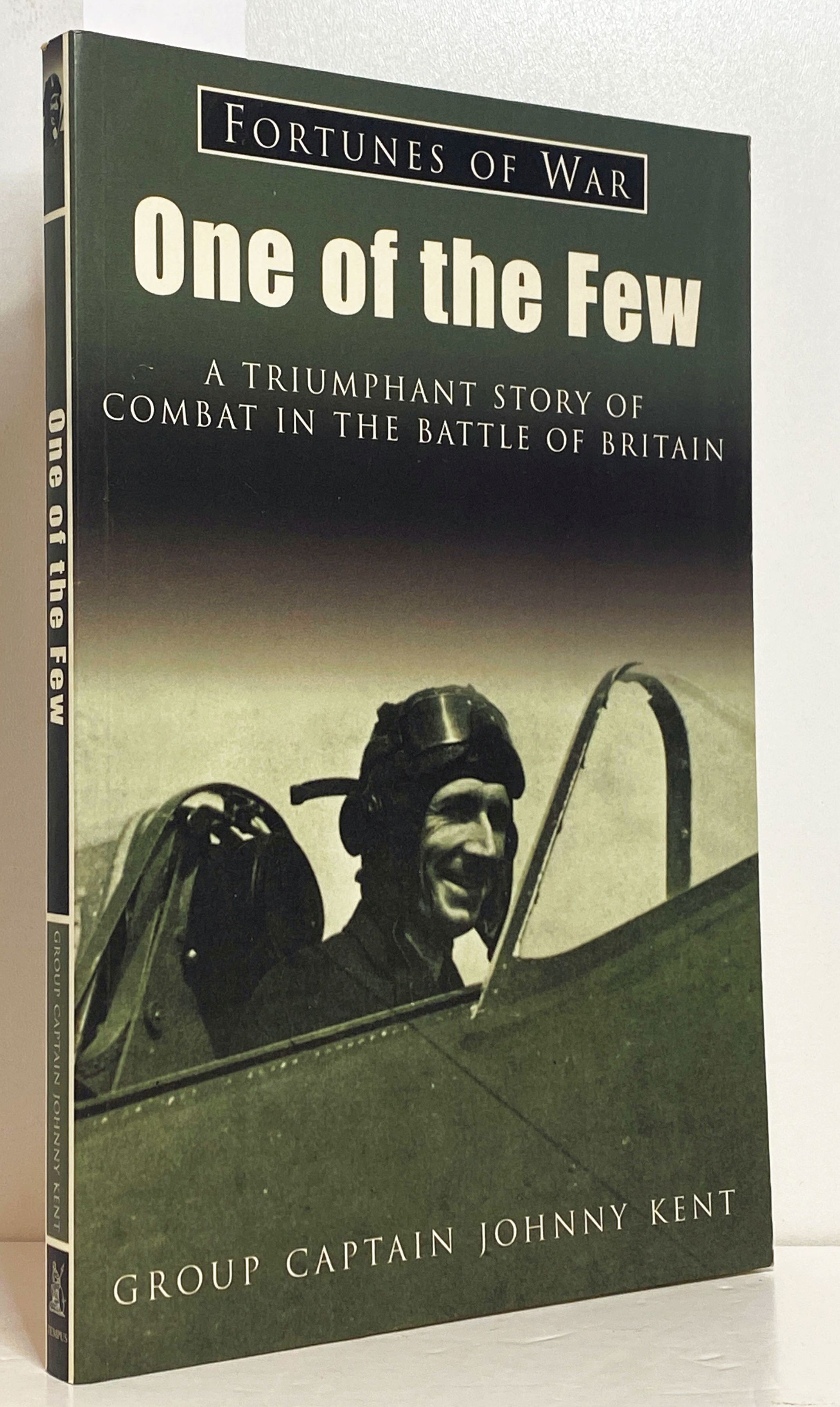 One of the Few: A Triumphant Story of Combat in the Battle of Britain
