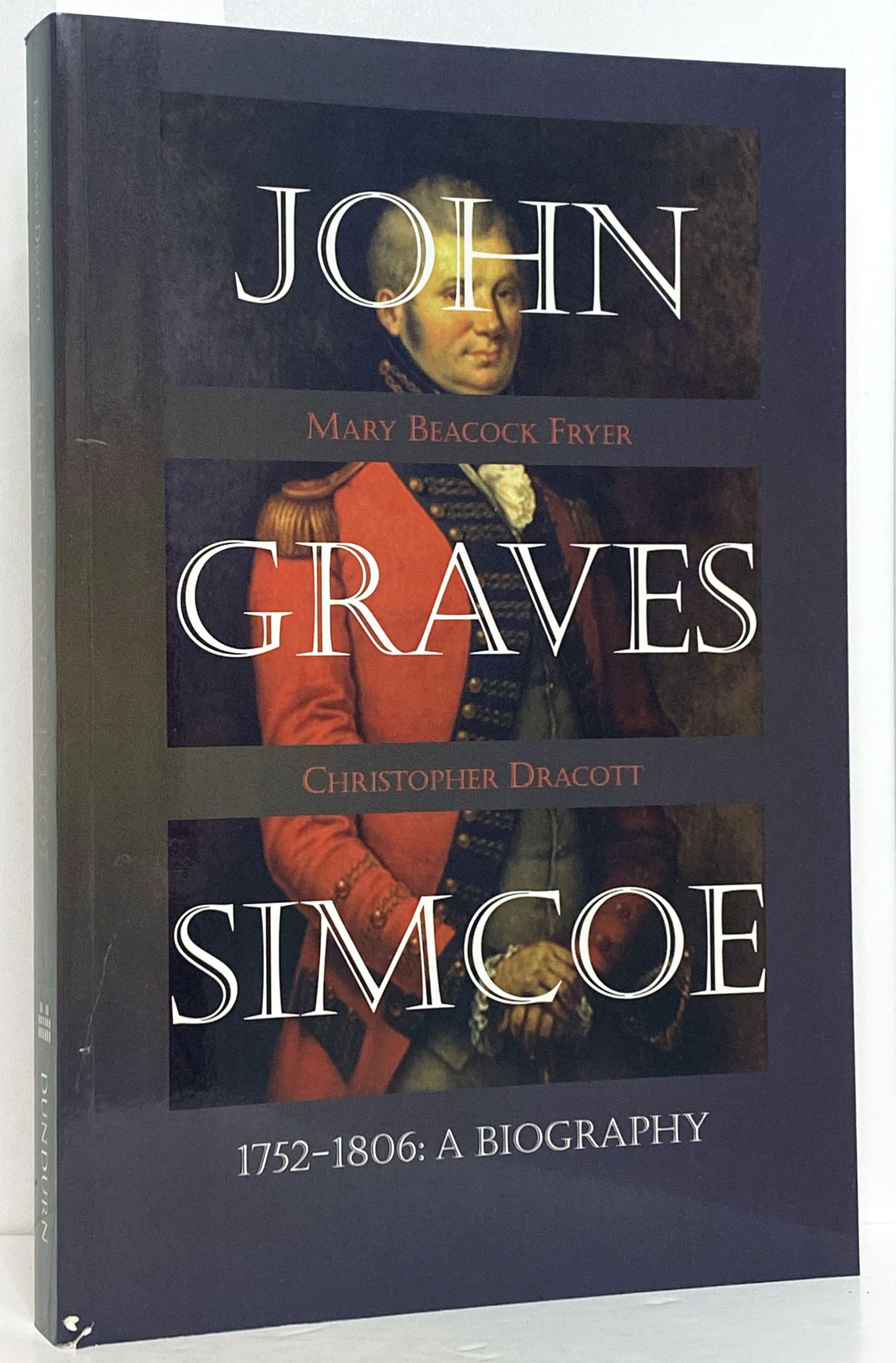 John Graves Simcoe, 1752-1806: a Biography