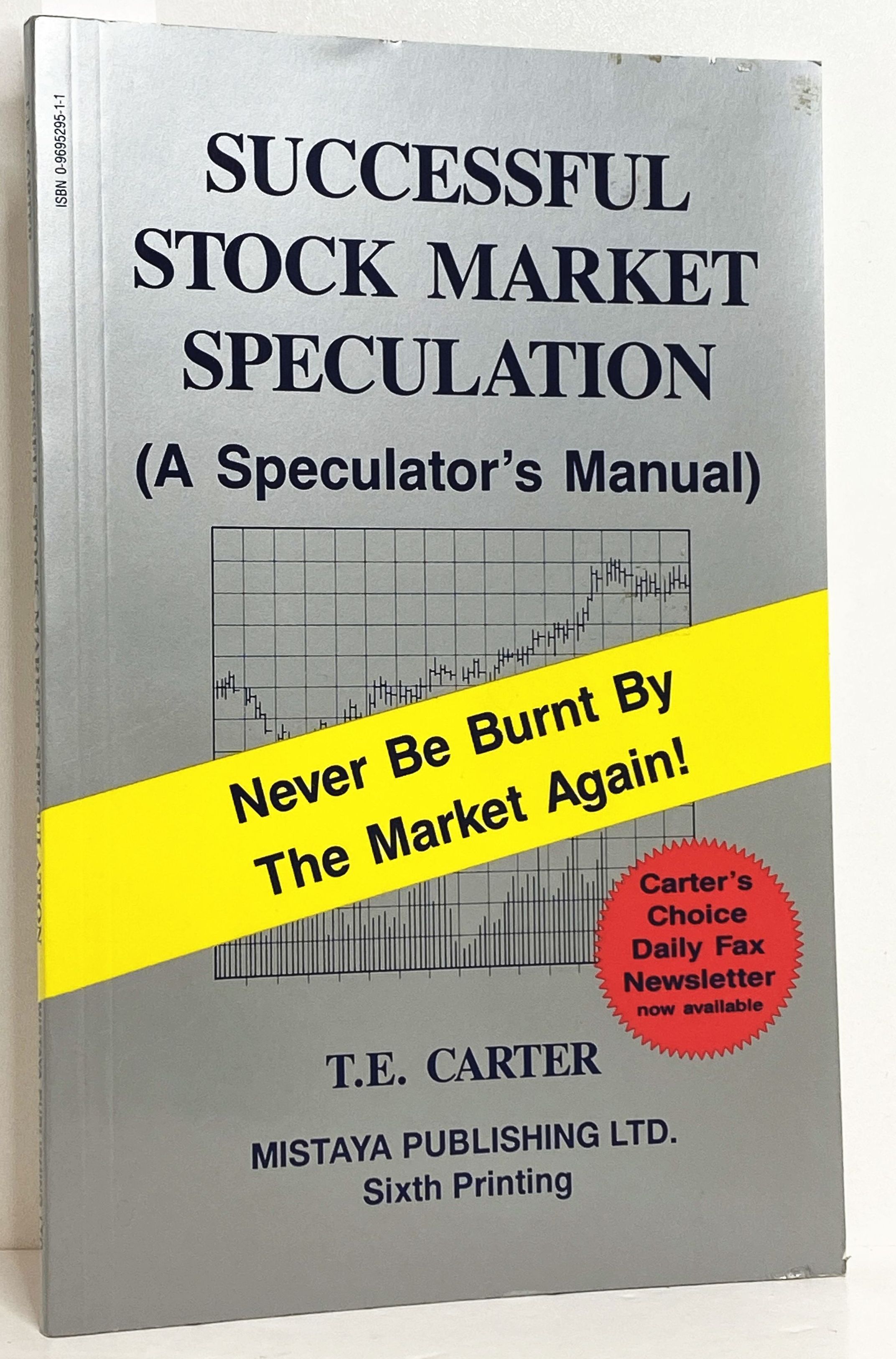 Successful Stock Market Speculation : a Speculator's Manual