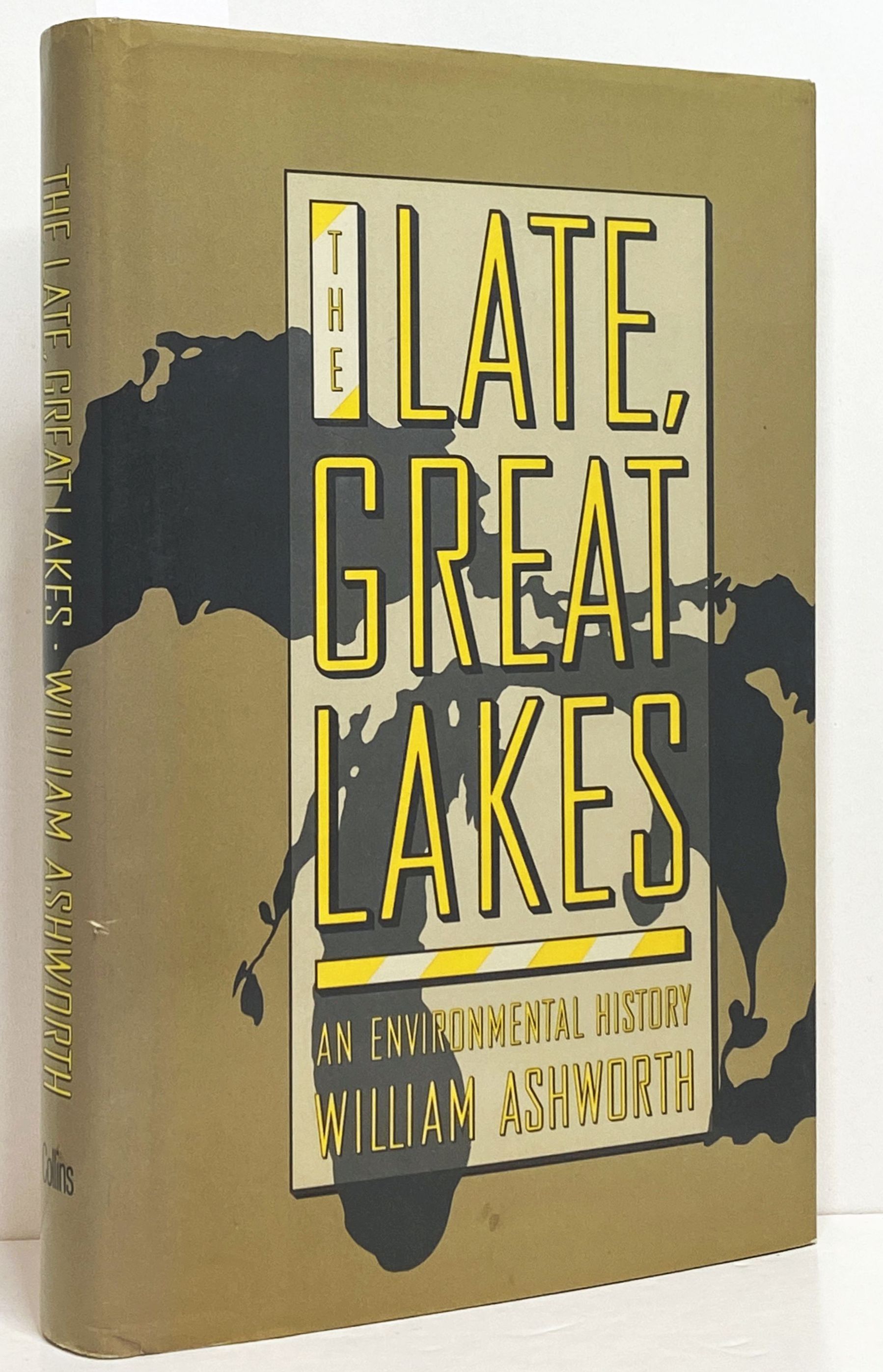 The Late, Great Lakes: An Environmental History