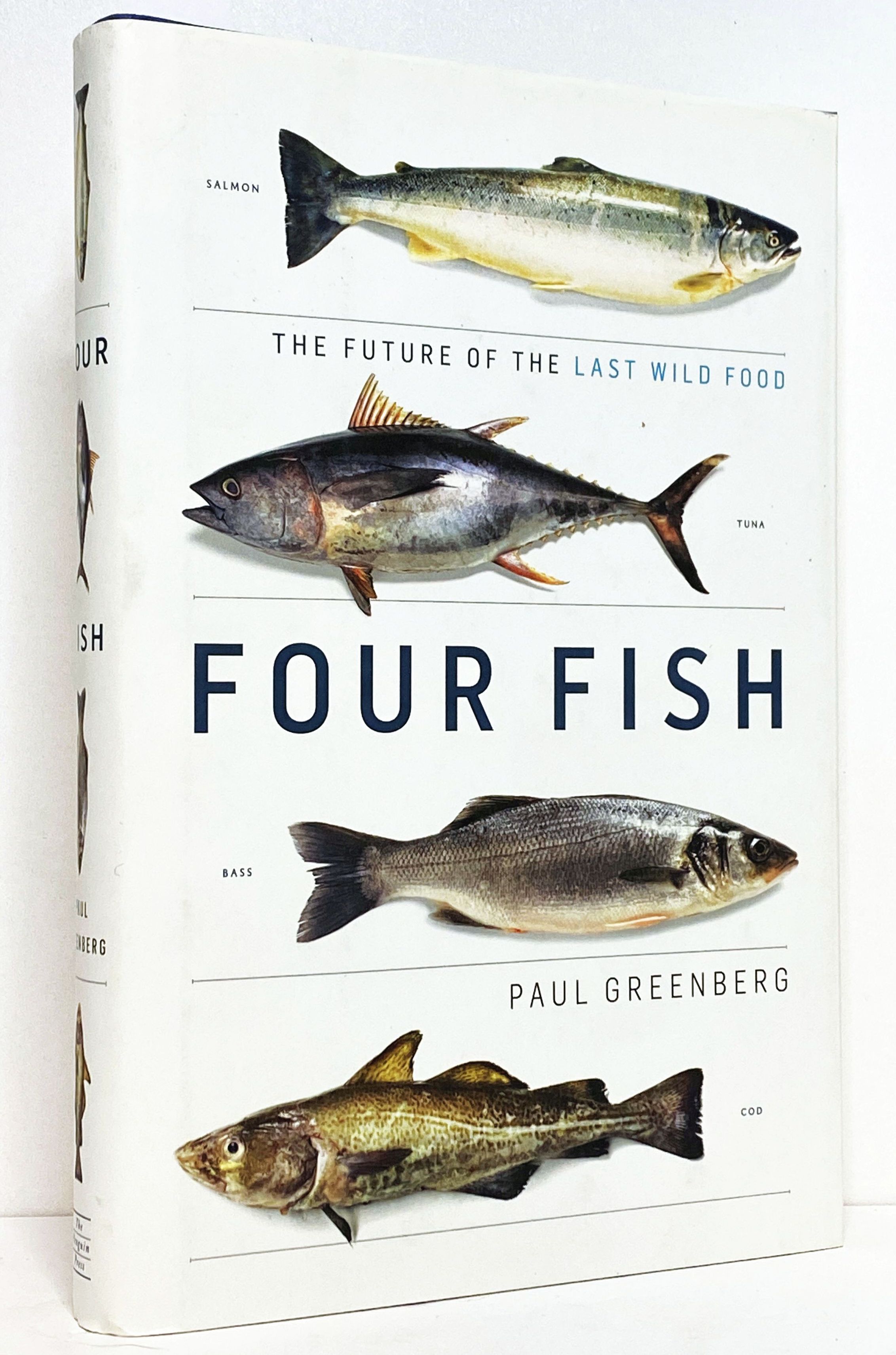 Four Fish: The Future of the Last Wild Food