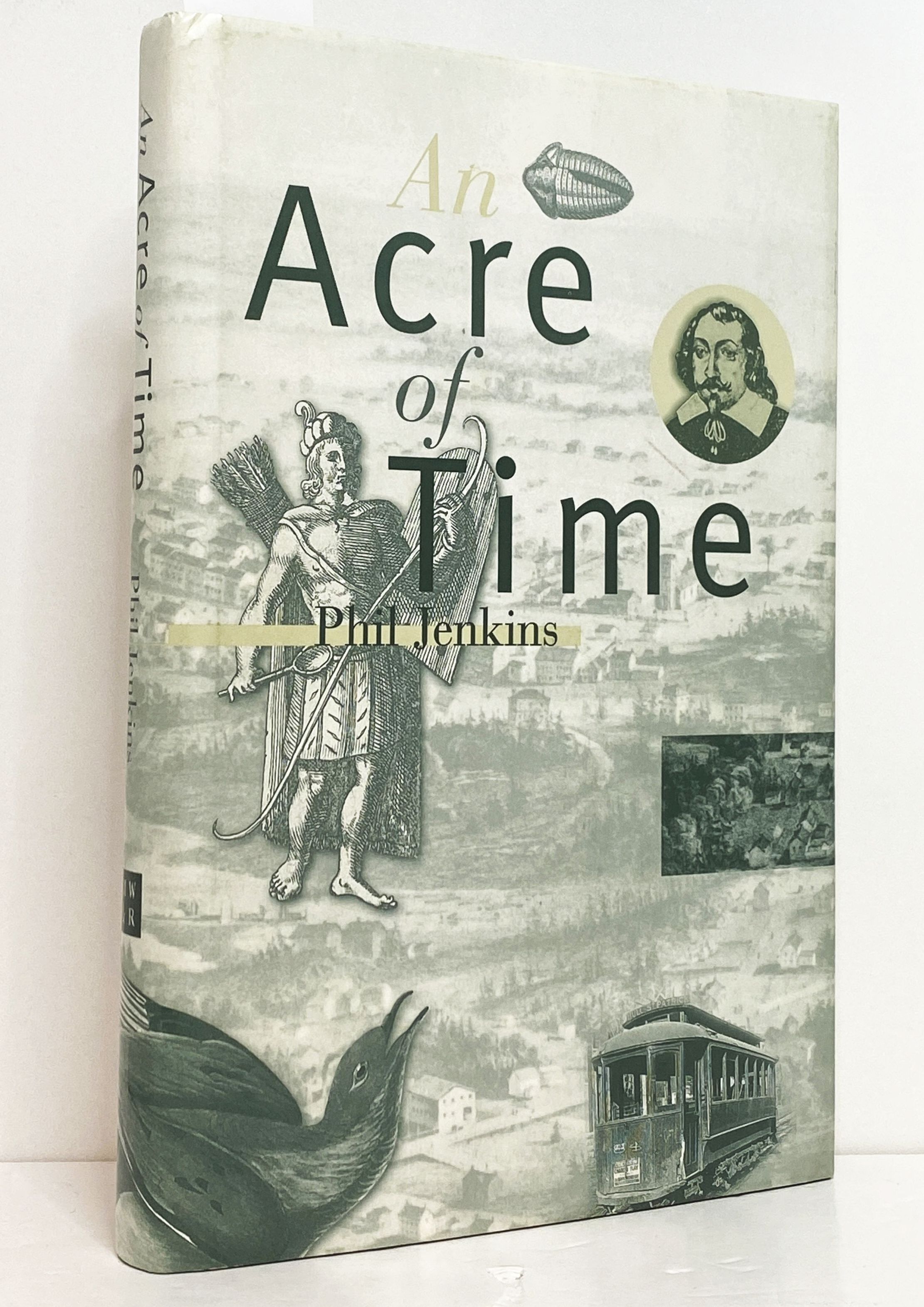 An Acre of Time: The Enduring Value of Place