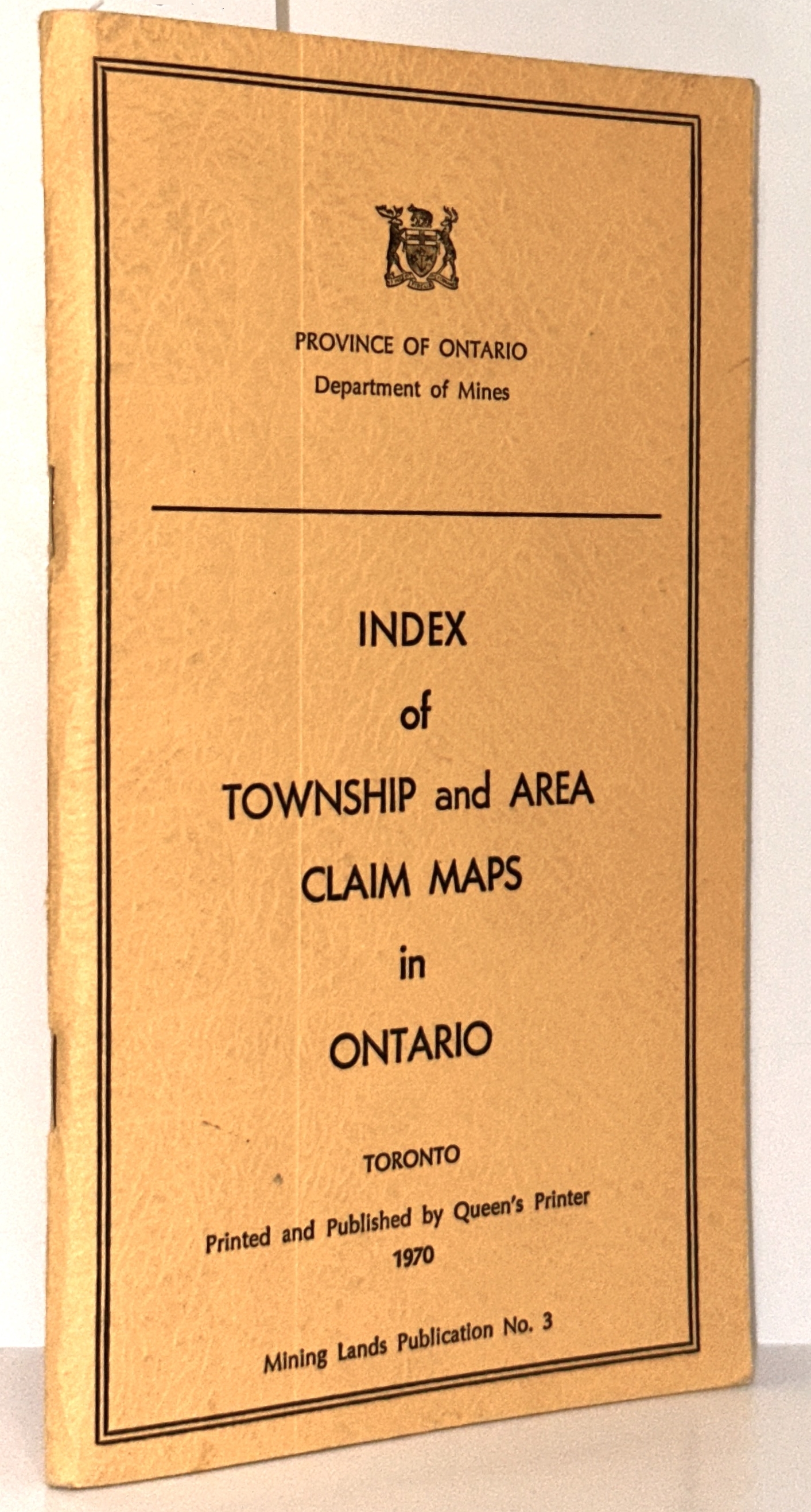Index of Township and Area Claim Maps in Ontario (Mining Lands Publication No. 3)