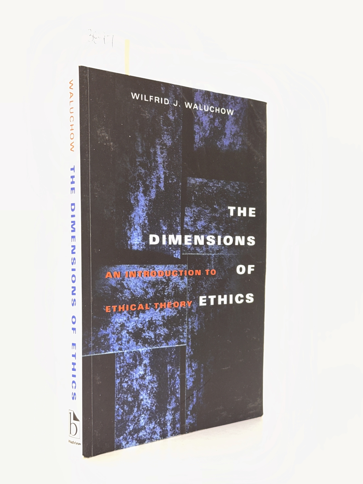The Dimensions of Ethics: An Introduction to Ethical Theory