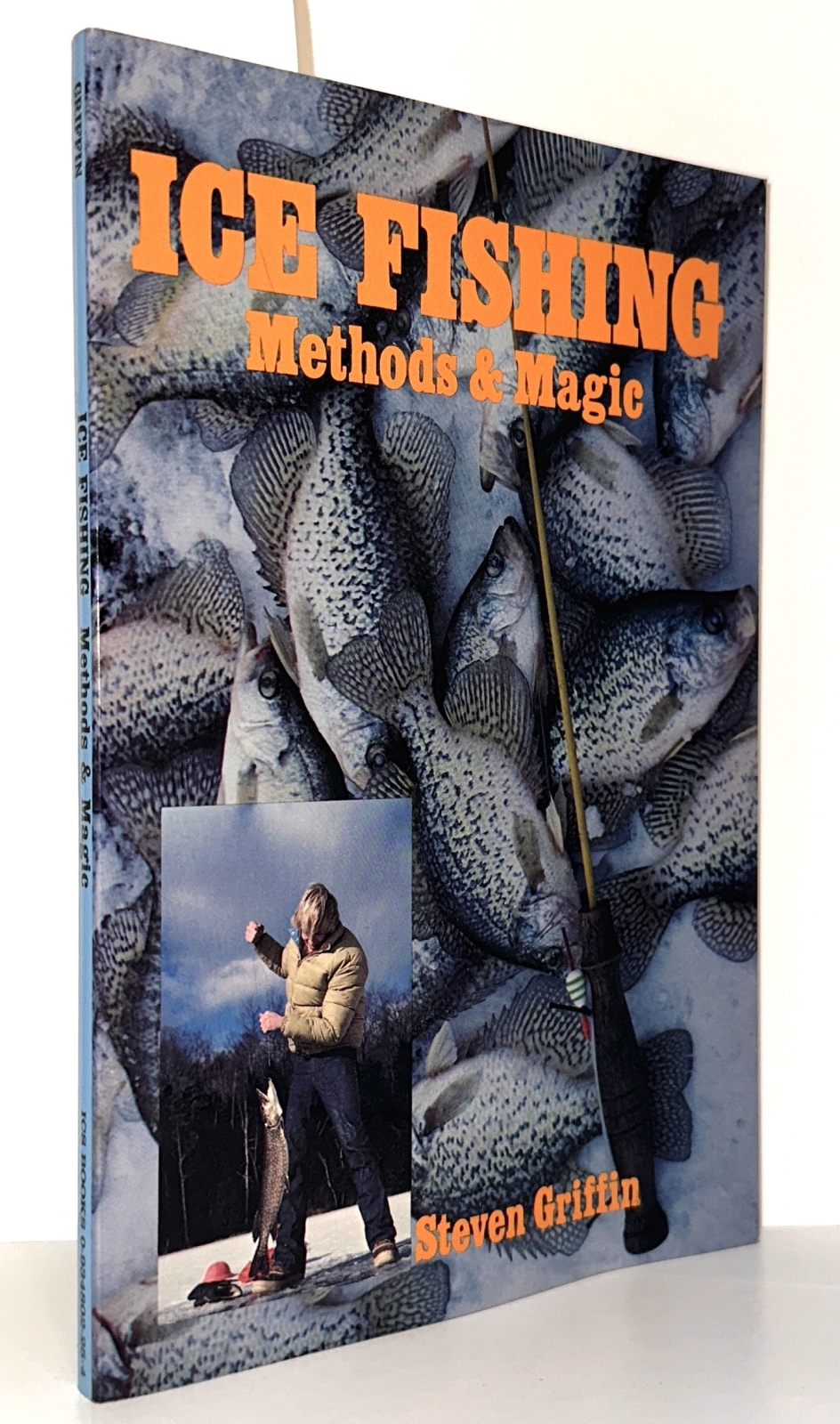 Ice Fishing: Methods & Magic
