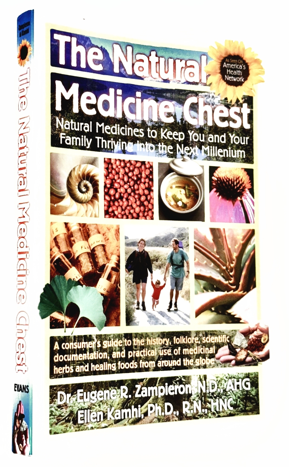 Natural Medicine Chest: Natural Medicines to Keep You and Your Family Thriving into the Next Millennium