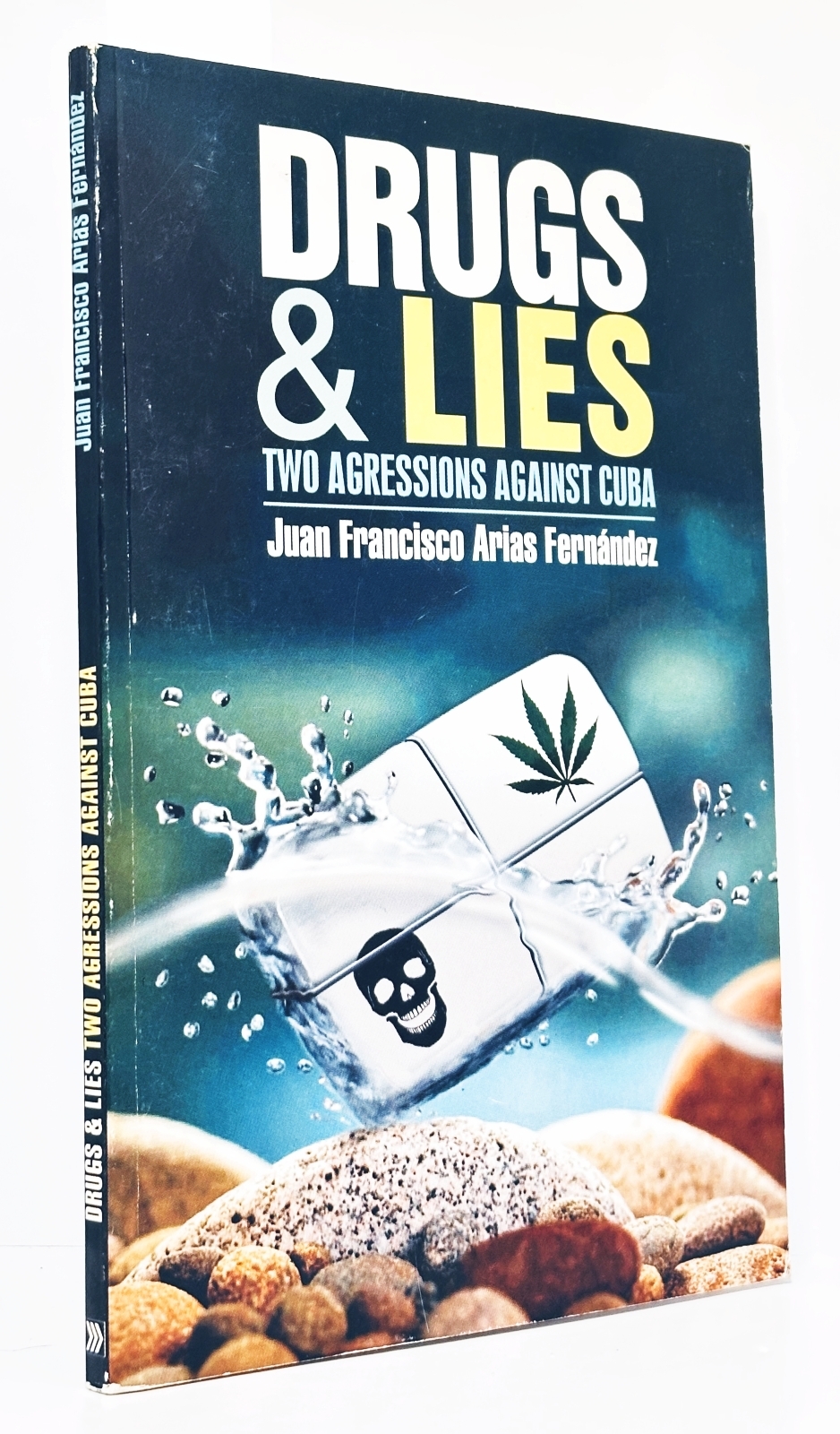 Drugs & Lies: Two Agressions Against Cuba