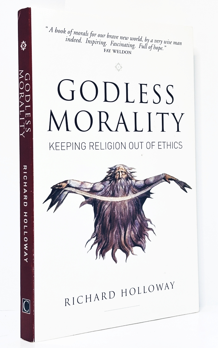 Godless Morality: Keeping Religion Out of Ethics