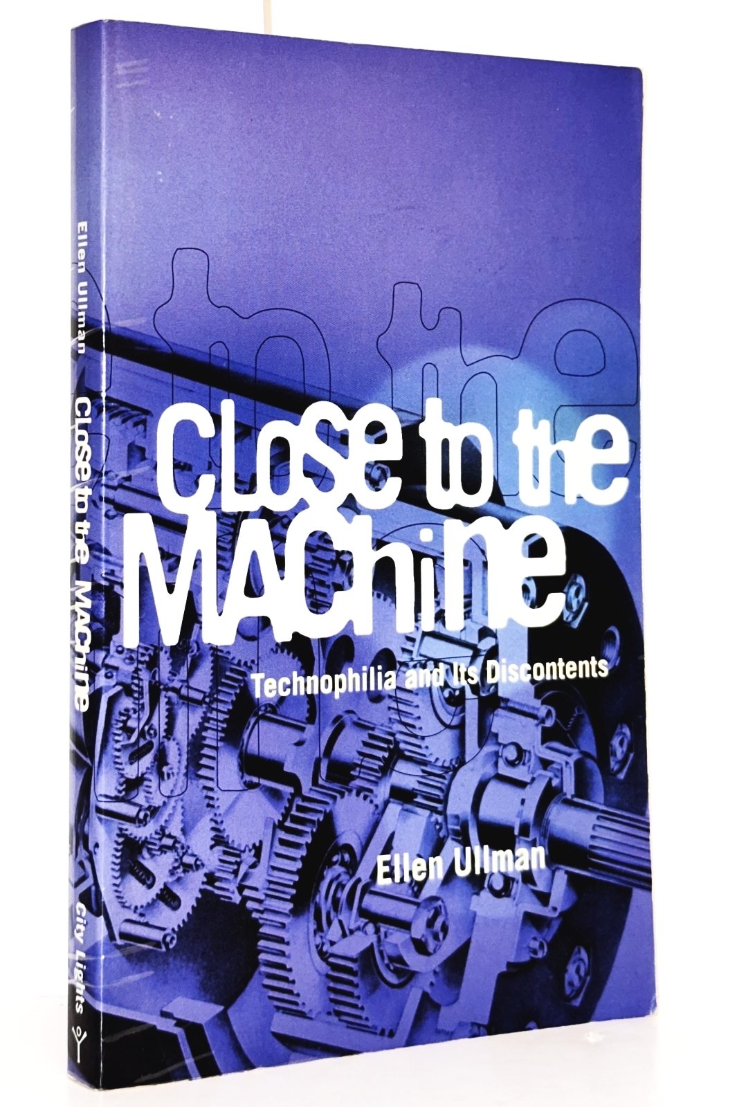 Close to the Machine: Technophilia and its Discontents