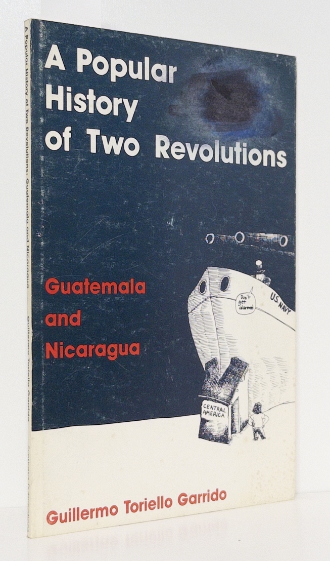 A Popular History of Two Revolutions: Guatemala & Nicaragua