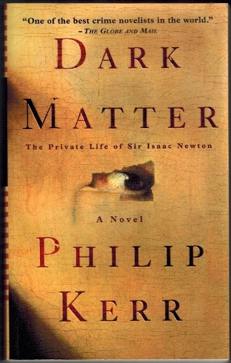 Dark Matter: The Private Life of Sir Isaac Newton