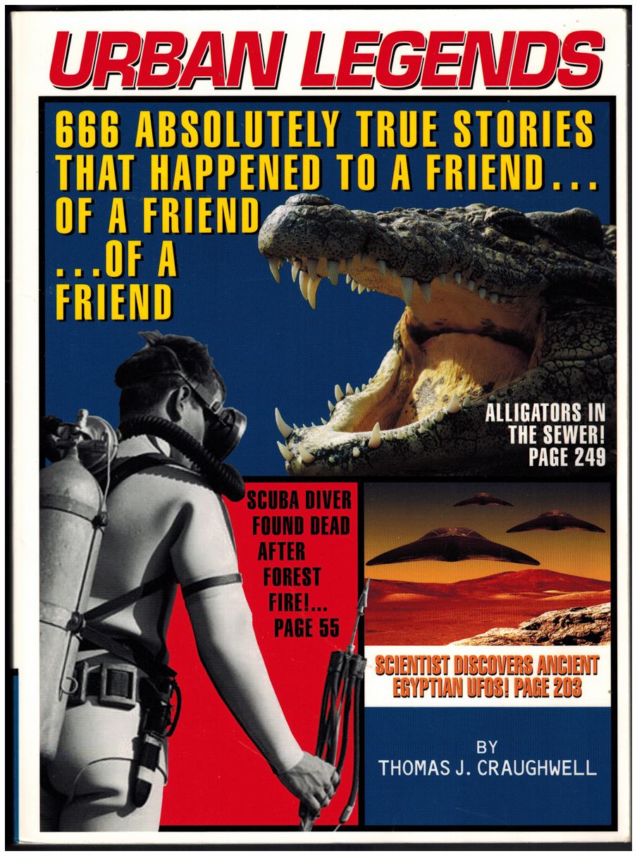 Urban Legends: 666 Absolutely True Stories That Happened to a Friend... of a Friend... of a Friend