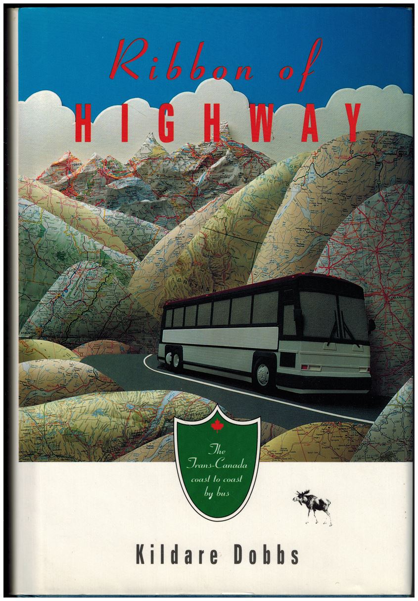 Ribbon of Highway: Trans-Canada Coast to Coast