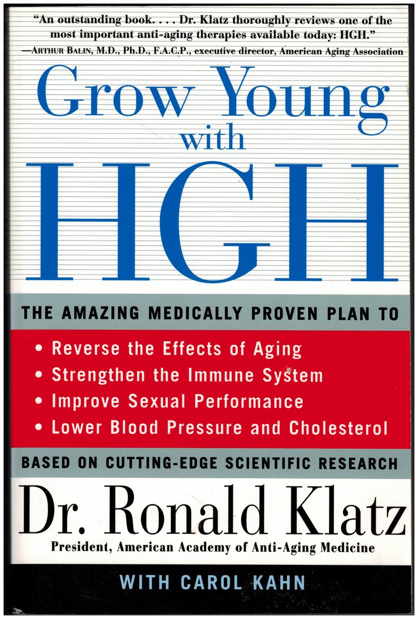 Grow Young with HGH: The Amazing Medically Proven Plan to Reverse Aging
