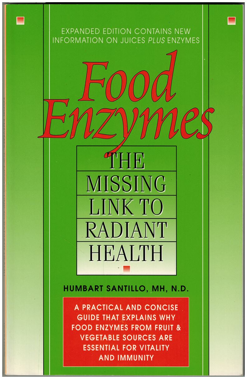 Food Enzymes: Missing Link to Radiant Health