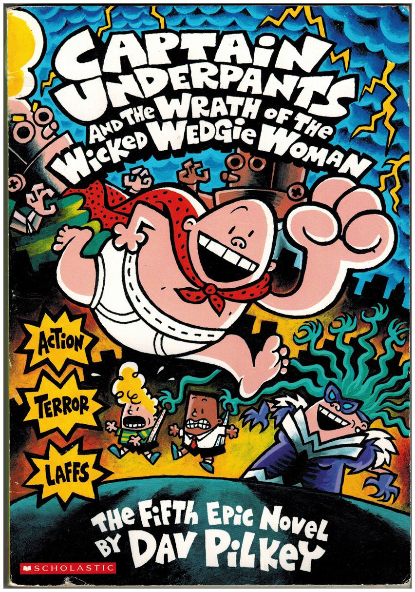 Captain Underpants and the Wrath of the Wicked Wedgie Woman