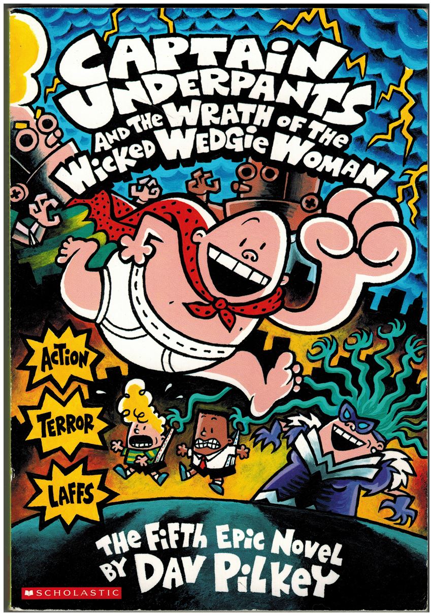 Captain Underpants and the Wrath of the Wicked Wedgie Woman