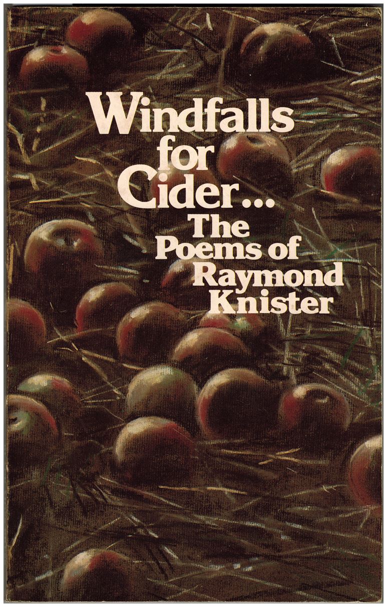 Windfalls for Cider... The Poems of Raymond Knister
