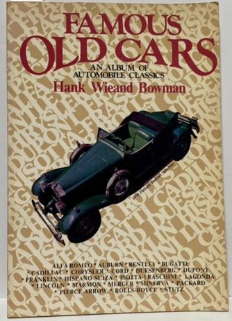 Famous Old Cars: An Album of Automobile Classics