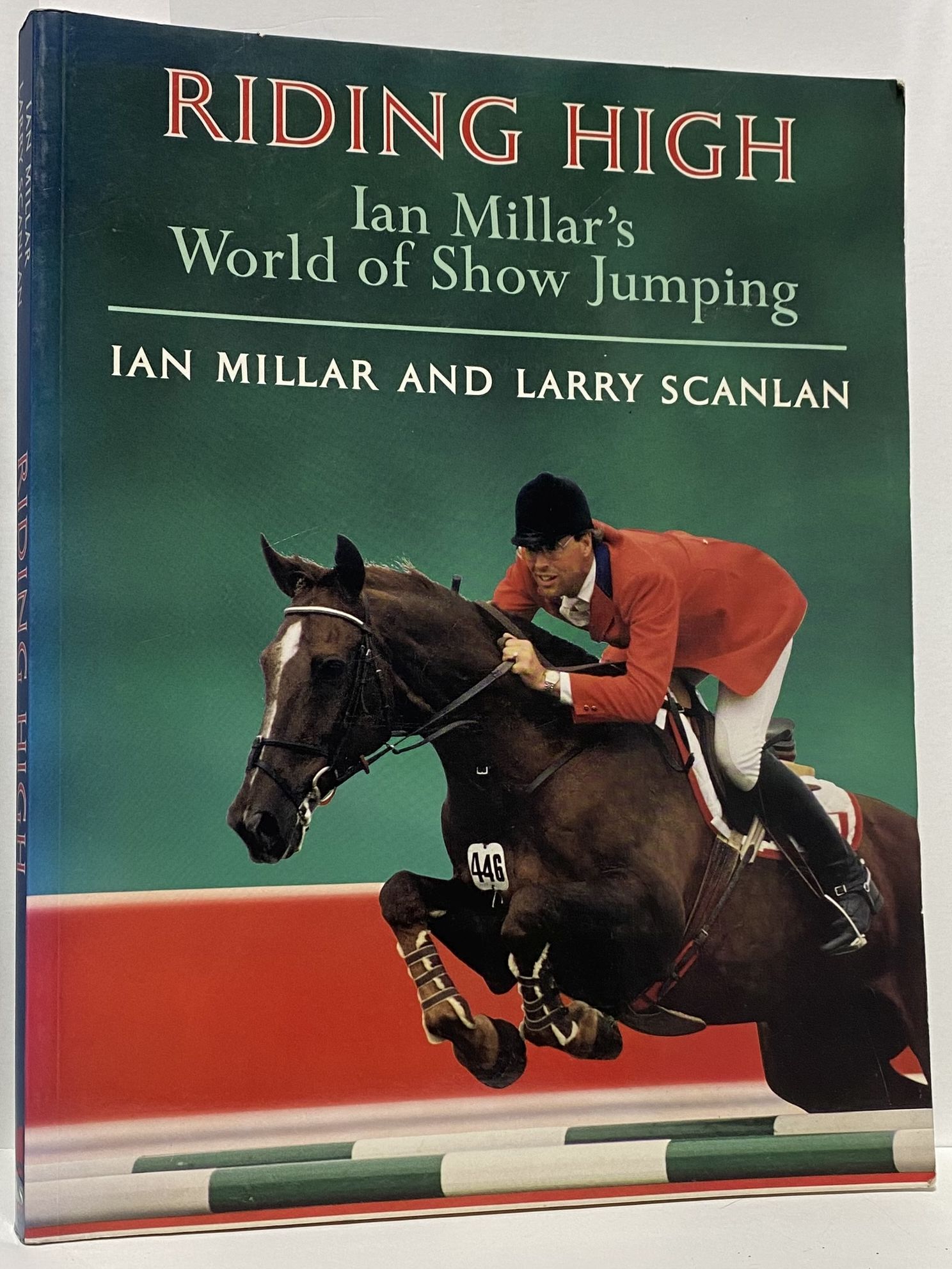Riding High: Ian Millar's World of Show Jumping