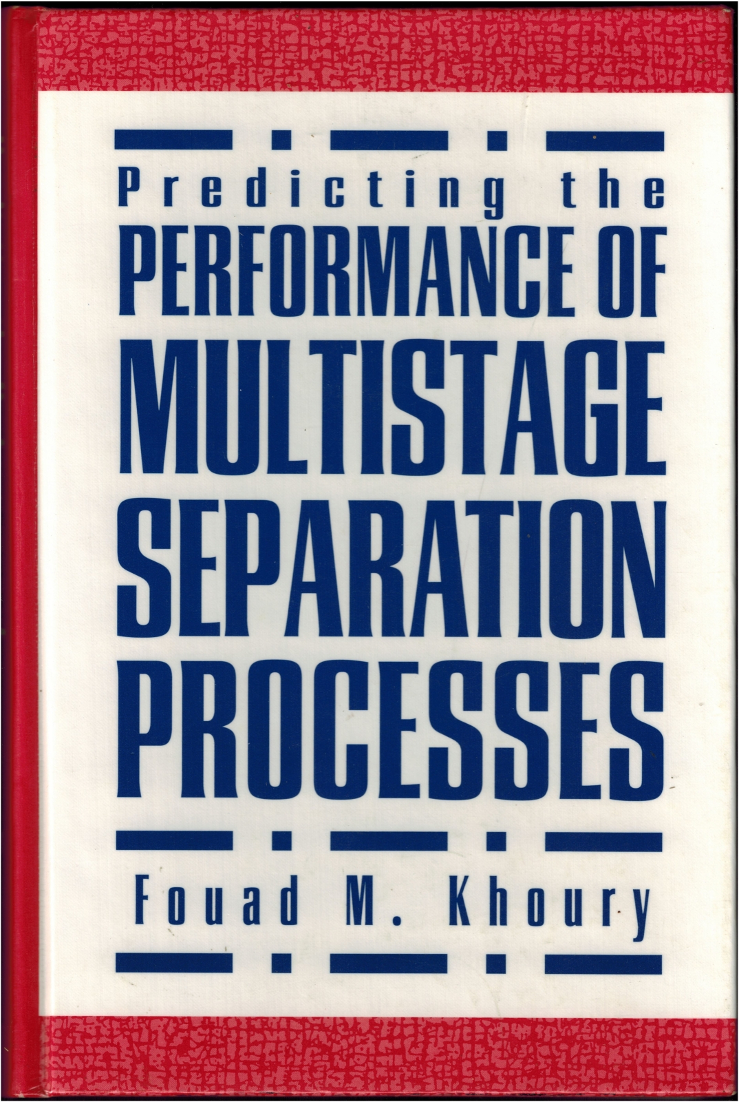 Predicting the Performance of Multistage Separation Processes