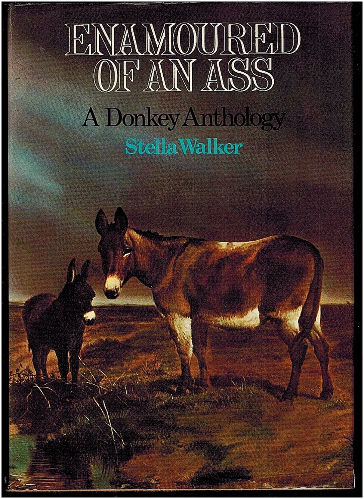 Enamoured of an Ass: a Donkey Anthology
