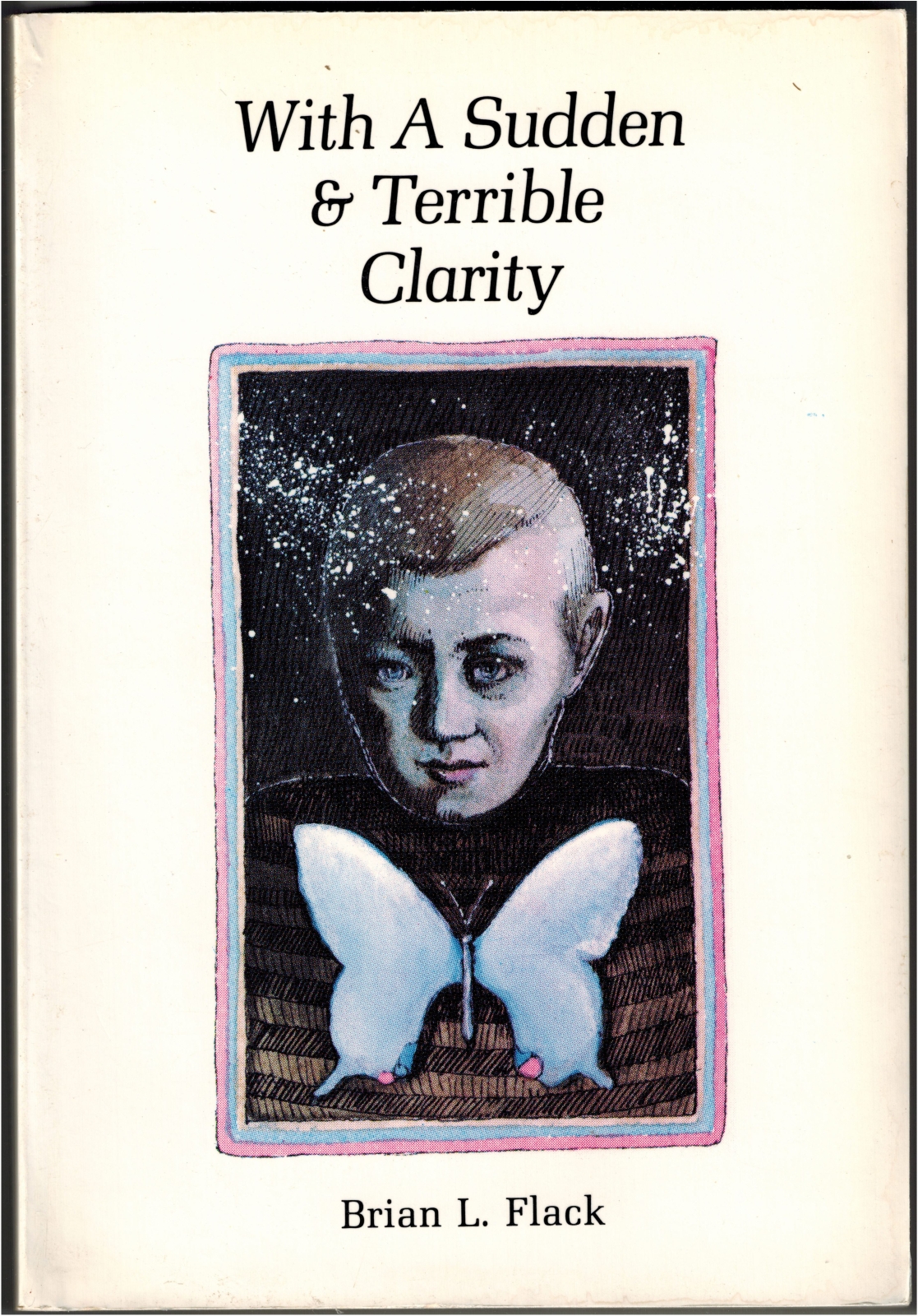 With a Sudden & Terrible Clarity
