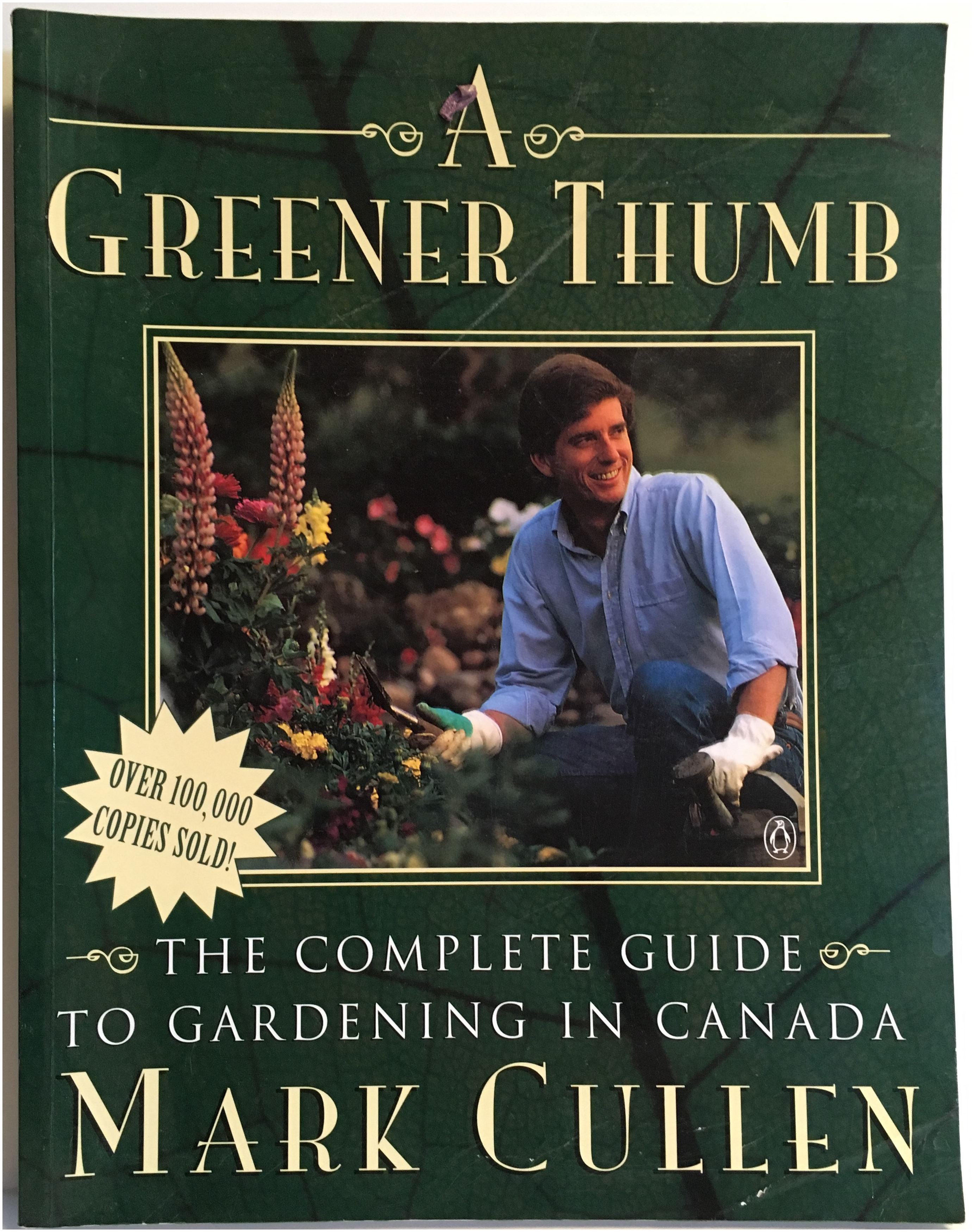 A Greener Thumb: The Complete Guide to Gardening in Canada